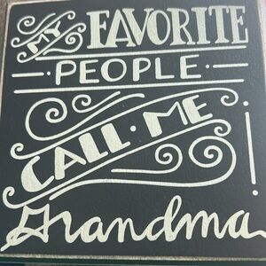 ❤️ Decorative Box Sign “My Favorite People Call Me Grandma” Primitives By Kathy